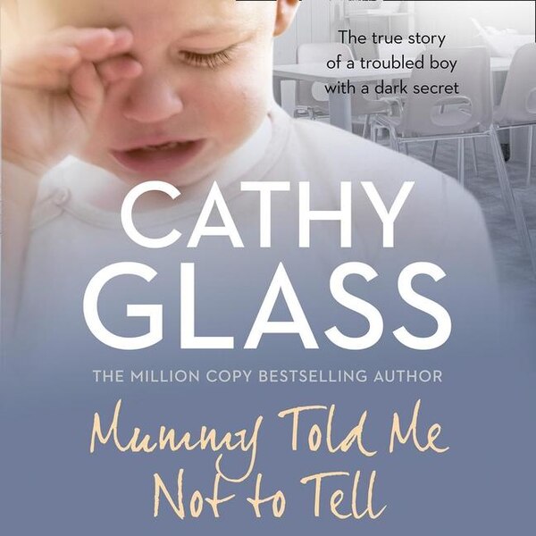 Mummy Told Me Not to Tell by Cathy Glass, Audio Book (CD) | Indigo Chapters