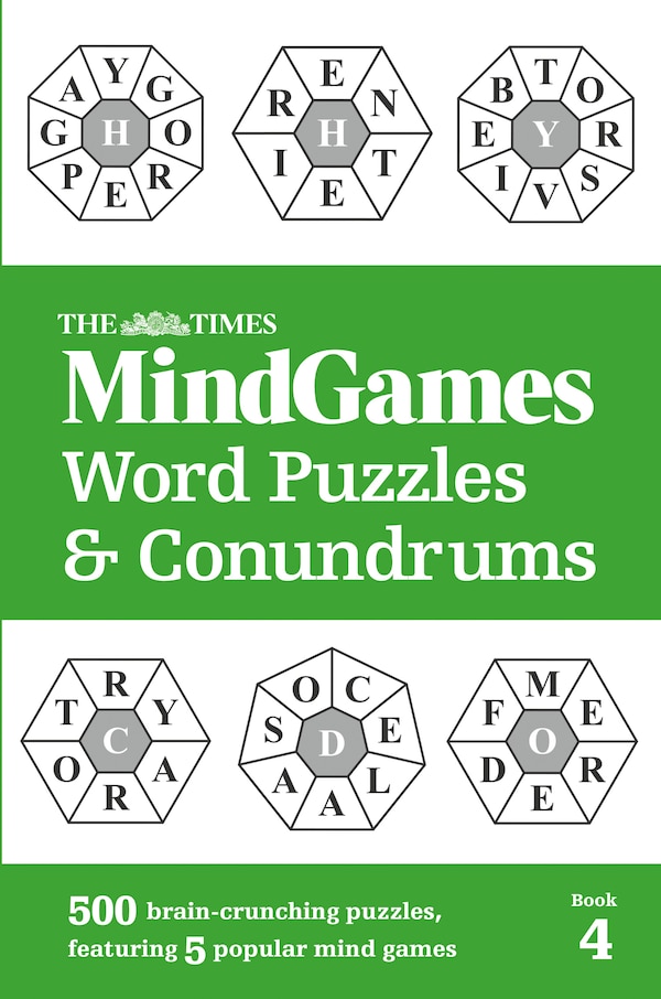 The Times MindGames Word Puzzles and Conundrums Book 4: 500 brain-crunching puzzles featuring 5 popular mind games (The Times Puzzle Books)