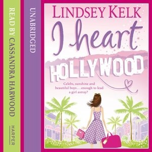 I Heart Hollywood by Lindsey Kelk, Audio Book (CD) | Indigo Chapters