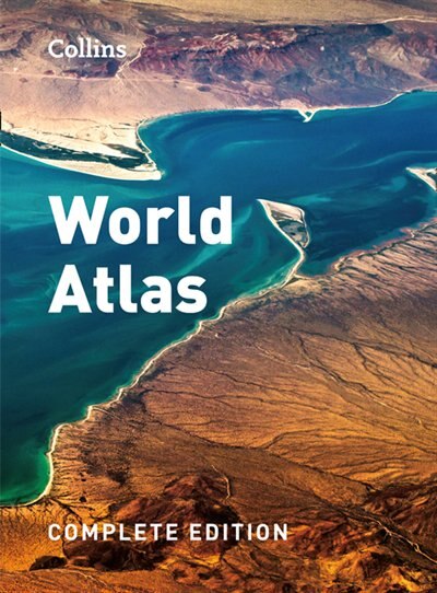 Collins World Atlas: Complete Edition by Collins Maps, Hardcover | Indigo Chapters