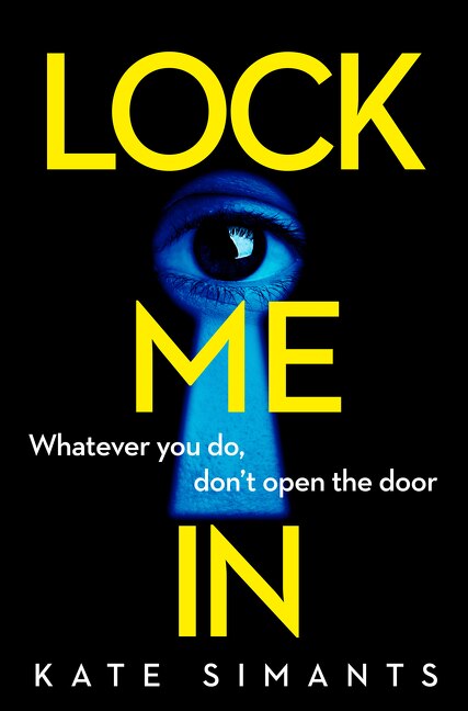Lock Me In by Kate Simants, Paperback | Indigo Chapters