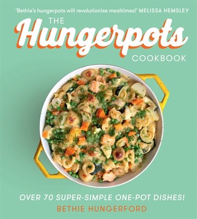 HUNGERPOTS COOKBK by Bethie Hungerford, Hardcover | Indigo Chapters