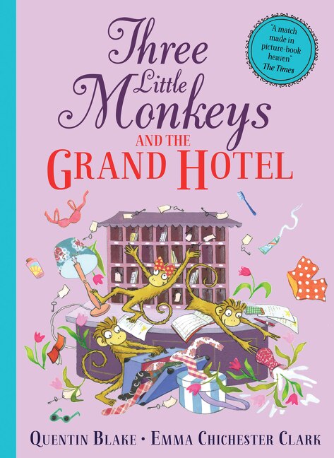 Three Little Monkeys and the Grand Hotel by QUENTIN BLAKE, Picture Books | Indigo Chapters