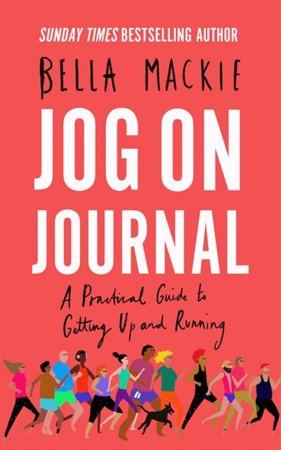Jog on Journal: A Practical Guide to Getting Up and Running by Bella Mackie, Perfect | Indigo Chapters