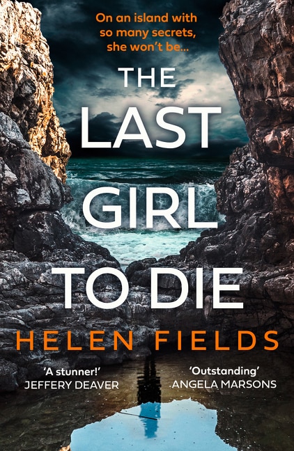 The Last Girl to Die by Helen Fields, Paperback | Indigo Chapters