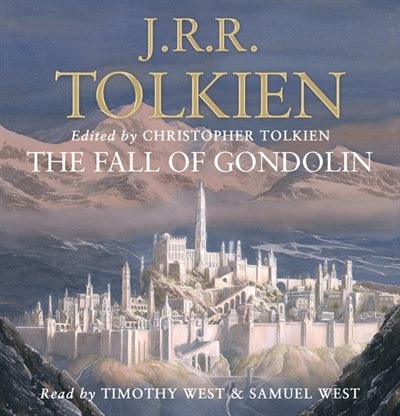 The Fall Of Gondolin by J. R. R. Tolkien, Audio Book (CD) | Indigo Chapters