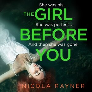 The Girl Before You by Nicola Rayner, Audio Book (CD) | Indigo Chapters