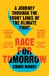 Race for Tomorrow: A Journey Through the Front Lines of the Climate Fight by Simon Mundy, Perfect | Indigo Chapters