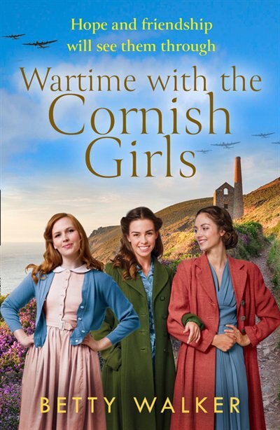 Wartime with the Cornish Girls by Betty Walker, Perfect | Indigo Chapters