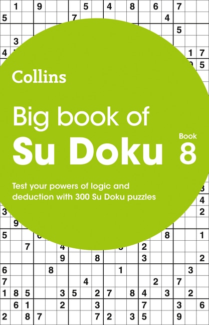 Big Book of Su Doku 8: 300 Su Doku puzzles (Collins Su Doku) by Collins Puzzles, Perfect | Indigo Chapters