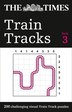 The Times Train Tracks Book 3: 200 challenging visual logic puzzles (The Times Puzzle Books) by The Times Mind Games, Perfect | Indigo Chapters