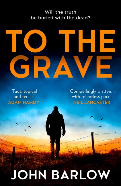 To the Grave by John Barlow, Perfect | Indigo Chapters