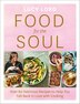 Food for the Soul: Over 80 Delicious Recipes to Help You Fall Back in Love with Cooking by Lucy Lord, Perfect | Indigo Chapters