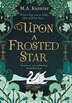 Upon a Frosted Star by M.a. Kuzniar, Perfect | Indigo Chapters