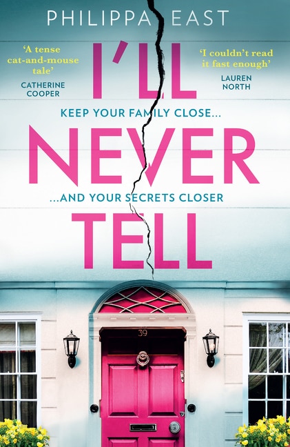 I’ll Never Tell by Philippa East, Perfect | Indigo Chapters