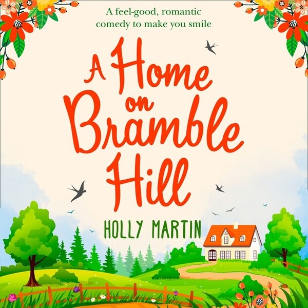 A Home on Bramble Hill by Holly Martin, Audio Book (CD) | Indigo Chapters