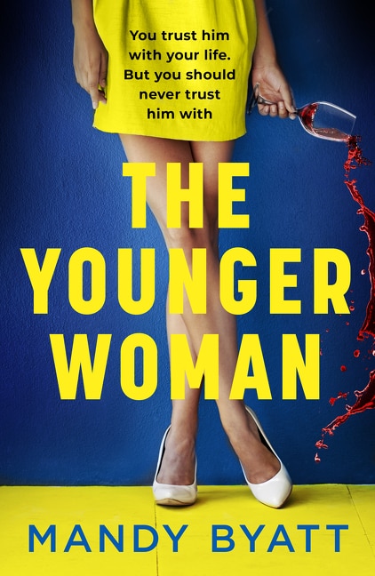 The Younger Woman by Mandy Byatt, Perfect | Indigo Chapters