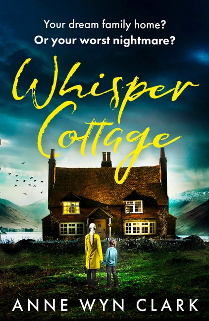 Whisper Cottage (The Thriller Collection Book 1) by Anne Wyn Clark, Perfect | Indigo Chapters