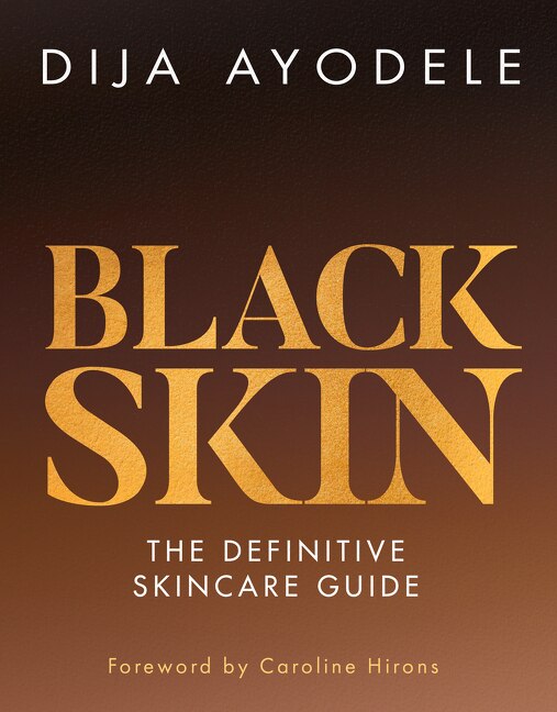 Black Skin by Dija Ayodele, Hardcover | Indigo Chapters