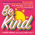 Be Kind by Rosie Nixon, Hardcover | Indigo Chapters