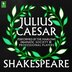 Julius Caesar: Argo Classics by William Shakespeare, Audio Book (CD) | Indigo Chapters