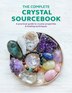 The Complete Crystal Sourcebook: A practical guide to crystal properties & healing techniques by Rachel Newcombe, Perfect | Indigo Chapters