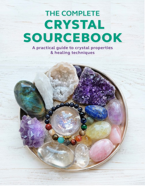 The Complete Crystal Sourcebook: A practical guide to crystal properties & healing techniques by Rachel Newcombe, Perfect | Indigo Chapters