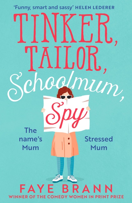 Tinker Tailor Schoolmum Spy by Faye Brann, Perfect | Indigo Chapters