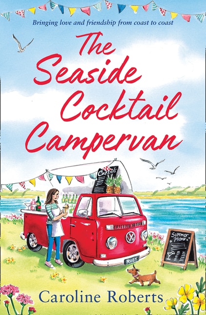 The Seaside Cocktail Campervan (The Cosy Campervan Series Book 1) by Caroline Roberts, Perfect | Indigo Chapters