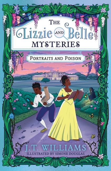The Lizzie and Belle Mysteries: Portraits and Poison (The Lizzie and Belle Mysteries Book 2) by J.t. Williams, Perfect | Indigo Chapters