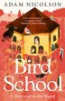 Bird School by Adam Nicolson, Perfect | Indigo Chapters