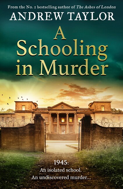 A Schooling in Murder by Andrew Taylor, Hardcover | Indigo Chapters