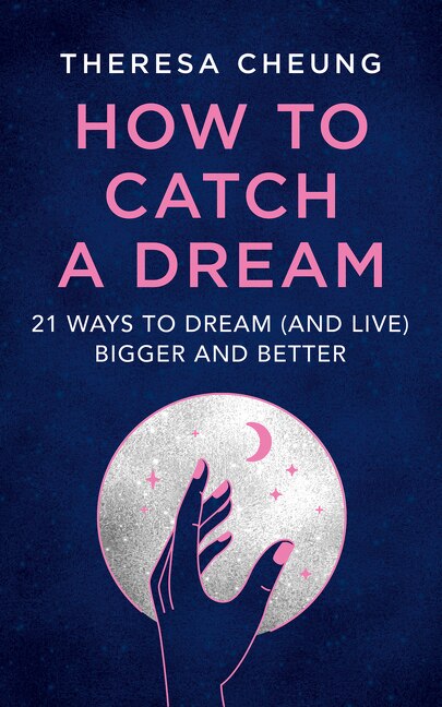 How to Catch A Dream by Theresa Cheung, Perfect | Indigo Chapters