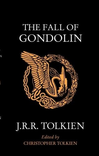 The Fall Of Gondolin by J. R. R. Tolkien, Perfect | Indigo Chapters