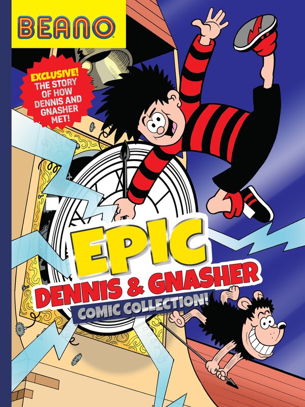 Beano Epic Dennis & Gnasher Comic Collection by Beano Studios, Hardcover | Indigo Chapters