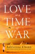 Love in a Time of War (The Three Fry Sisters Book 1) by Adrienne Chinn, Perfect | Indigo Chapters