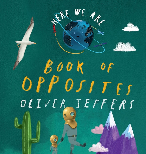 Book of Opposites by Oliver Jeffers, Board Book | Indigo Chapters