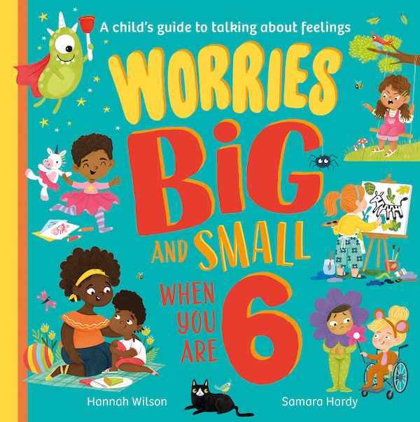 Worries Big and Small When You Are 6 by Hannah Wilson, Perfect | Indigo Chapters
