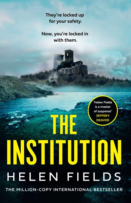 The Institution by Helen Fields, Hardcover | Indigo Chapters