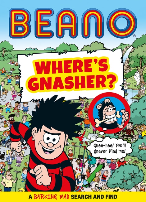 BEANO Where’s Gnasher? by Beano Studios, Perfect | Indigo Chapters