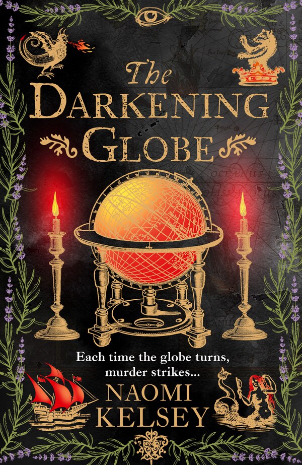 The Darkening Globe by Naomi Kelsey, Hardcover | Indigo Chapters