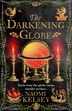 The Darkening Globe by Naomi Kelsey, Perfect | Indigo Chapters