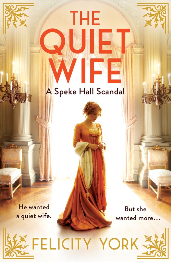 The Quiet Wife: A Speke Hall Scandal (Stately Scandals Book 2) by Felicity York, Perfect | Indigo Chapters