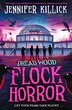 Flock Horror (Dread Wood Book 3) by Jennifer Killick, Perfect | Indigo Chapters