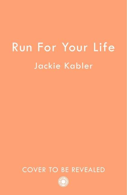 Run For Your Life by Jackie Kabler, Perfect | Indigo Chapters