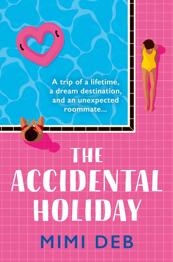 The Accidental Holiday by Mimi Deb, Perfect | Indigo Chapters