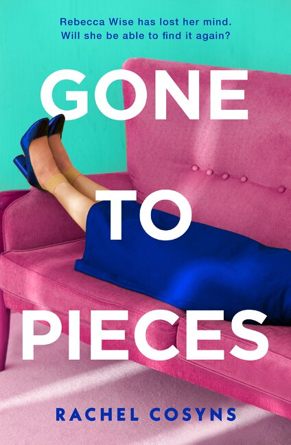 Gone to Pieces by Rachel Cosyns, Perfect | Indigo Chapters
