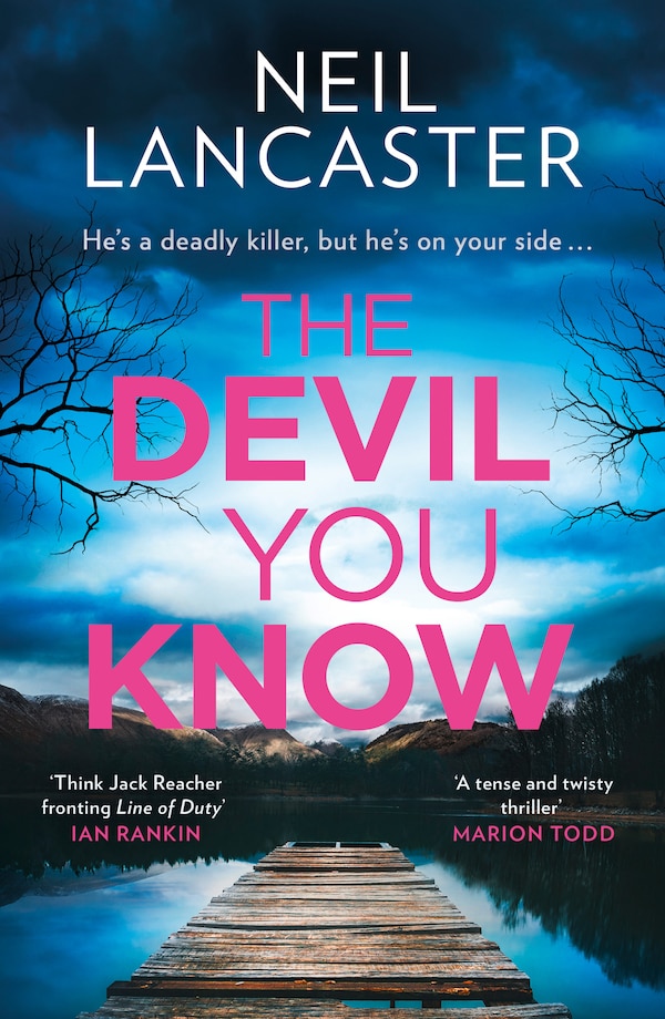 The Devil You Know (DS Max Craigie Scottish Crime Thrillers Book 5) by Neil Lancaster, Perfect | Indigo Chapters