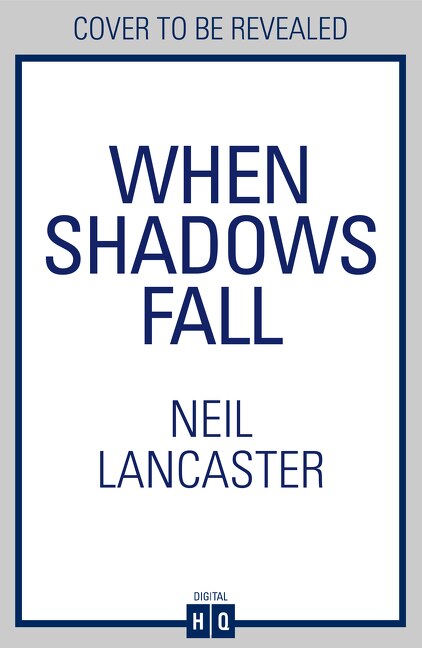 When Shadows Fall by Neil Lancaster, Hardcover | Indigo Chapters