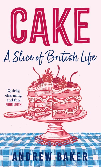 Cake by Andrew Baker, Hardcover | Indigo Chapters